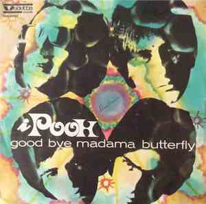 I Pooh - Good Bye Madama Buttefly