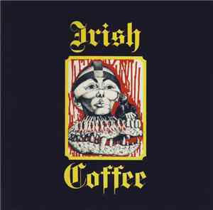 Irish Coffee  - Irish Coffee