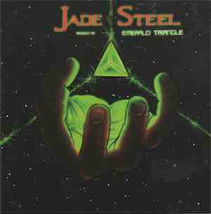 Jade Steel - Jade Steel Presents The Emerald Triangle