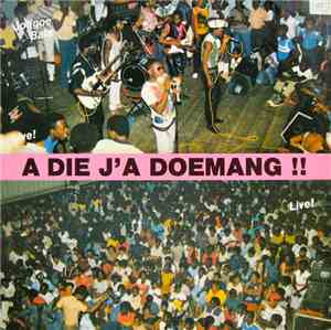 Jongoe Bala - A Die J'a Doemang