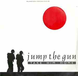 Jump The Gun  - Take Him Home
