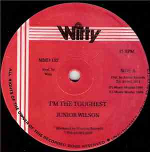 Junior Wilson / Night Rider - I'm The Toughest / Bad Boy Stepping
