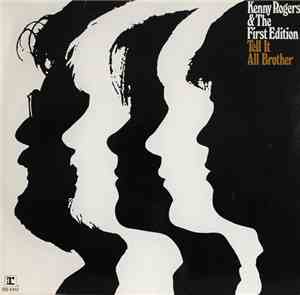Kenny Rogers And The First Edition - Tell It All, Brother