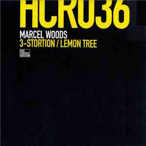 Marcel Woods - 3-Stortion / Lemon Tree