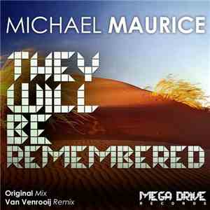 Michael Maurice - They Will Be Remembered
