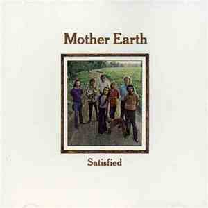 Mother Earth  - Satisfied
