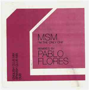 MSM - I'm The Only One