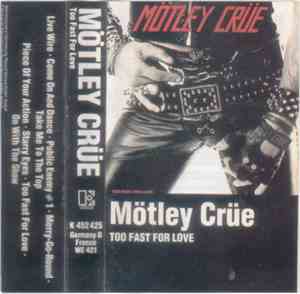 Mötley Crüe - Too Fast For Love