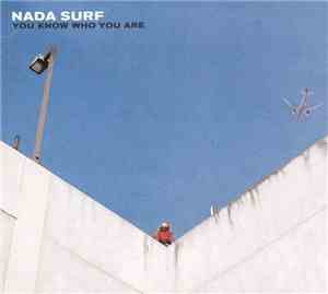 Nada Surf - You Know Who You Are