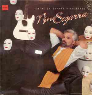 Nino Segarra - Entre La Espada Y La Pared