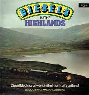 No Artist - Diesels In The Highlands - Diesel Electrics at work in the North of Scotland