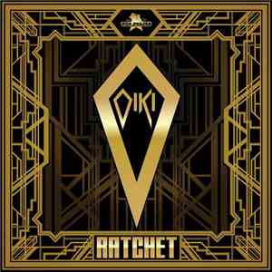 Oiki  - Ratchet