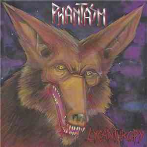 Phantasm  - Lycanthropy