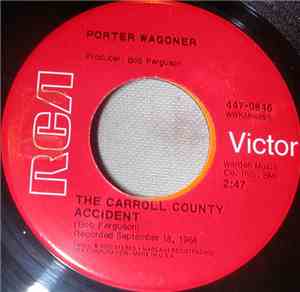 Porter Wagoner - The Carroll County Accident / When You're Hot You're Hot