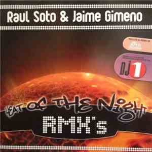 Raul Soto & Jaime Gimeno - Heat Of The Night Rmx's