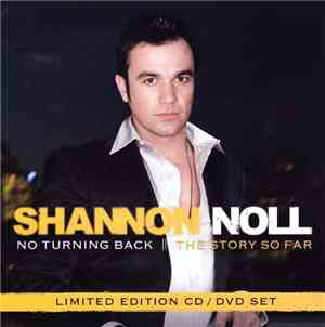 Shannon Noll - No Turning Back || The Story So Far