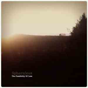 Spheruleus - The Possibility Of Loss