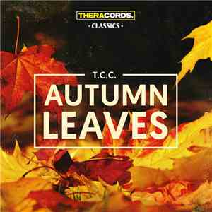 T.C.C.  - Autumn Leaves