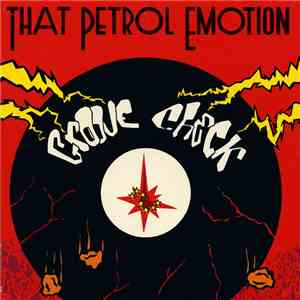 That Petrol Emotion - Groove Check