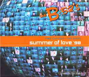The B-52's - Summer Of Love '98 (Time Capsule - The Mixes)
