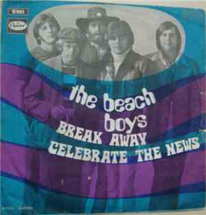 The Beach Boys - Break Away / Celebrate The News