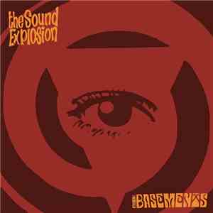 The Sound Explosion / The Basements  - Split