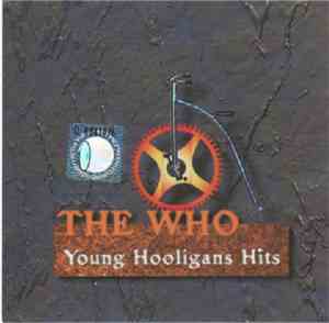 The Who - Young Hooligans Hits