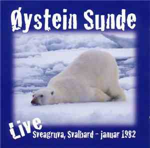 Øystein Sunde - Live Sveagruva, Svalbard - januar 1982