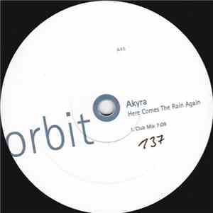 Akyra - Here Comes The Rain Again