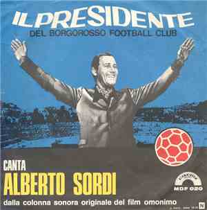 Alberto Sordi - Il Presidente Del Borgorosso Football Club