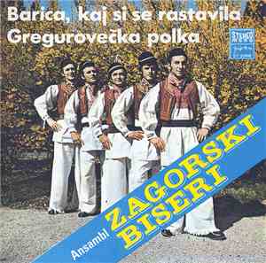 Ansambl Zagorski Biseri - Barica, Kaj Si Se Rastavila / Gregurovečka Polka