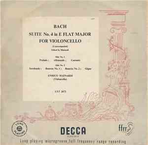 Bach, Enrico Mainardi - Suite No. 4 In E Flat  Major For Violoncello (Unacc ...