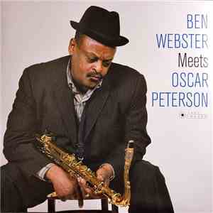 Ben Webster, Oscar Peterson - Ben Webster Meets Oscar Peterson