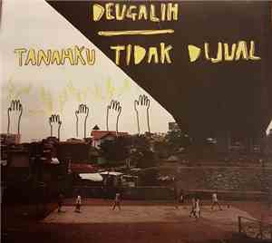 Deugalih - Tanahku Tidak Dijual