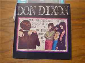Don Dixon - Most Of The Girls Like To Dance But Only Some Of The Boys Like  ...