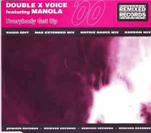 Double X Voice Featuring Manola - Everybody Get Up
