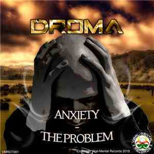 Droma  - Anxiety / The Problem