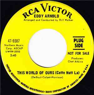 Eddy Arnold - This World Of Ours (Cette Nutt La)