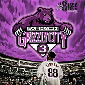 Fashawn - Grizzly City 3