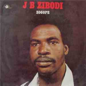 J B Zibodi - Zogope