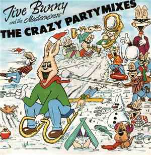 Jive Bunny And The Mastermixers - The Crazy Party Mixes