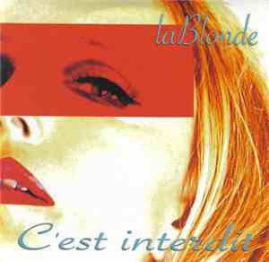 LaBlonde - C'est Interdit
