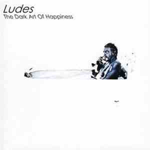 Ludes - The Dark Art Of Happiness