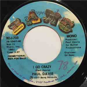 Paul Davis  - I Go Crazy