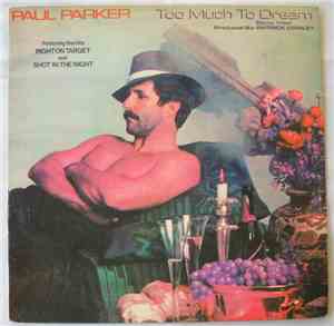Paul Parker - Too Much To Dream