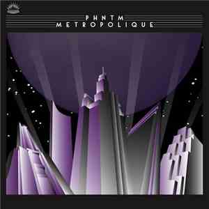 PHNTM - Metropolique