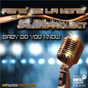 René De La Moné And Slin Project - Baby Do You Know