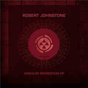 Robert Johnstone - Angular Momentum EP