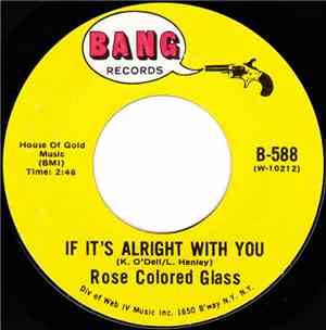 Rose Colored Glass - If It's Alright With You