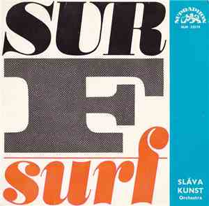 Sláva Kunst Orchestra - Surf